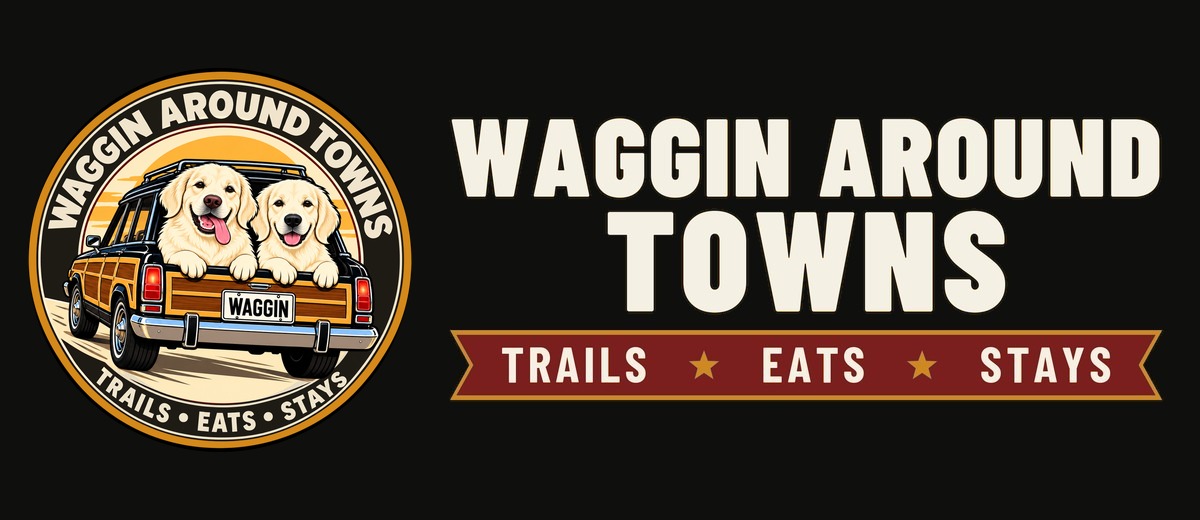 Waggin Around Towns: Trails, Eats, Stays